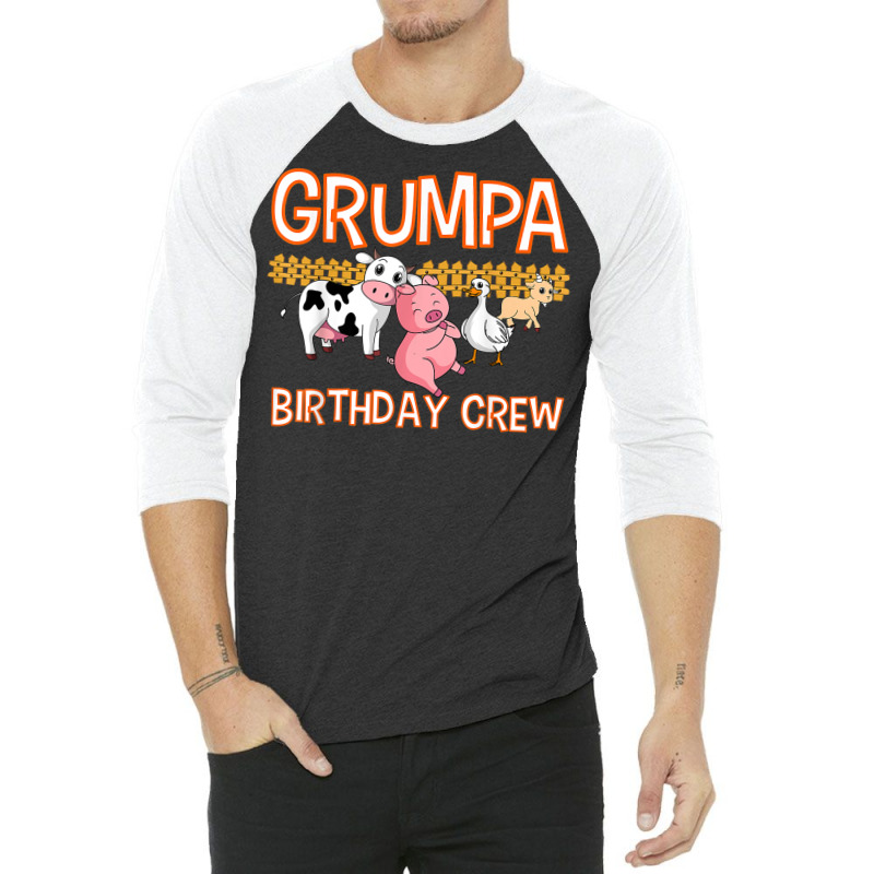 Grumpa Birthday Crew Farm Animal Bday Party Celebration 3/4 Sleeve Shirt | Artistshot