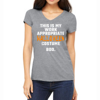 This Is My Work Appropriate Halloween Costume Boo Men Women T Shirt Women's V-neck T-shirt | Artistshot