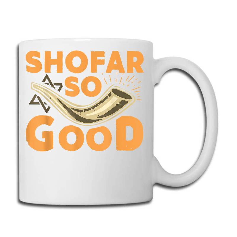 Shofar So Good Funny Rosh Hashanah Jewish Holiday Gift T Shirt Coffee Mug | Artistshot