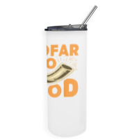 Shofar So Good Funny Rosh Hashanah Jewish Holiday Gift T Shirt Skinny Tumbler | Artistshot