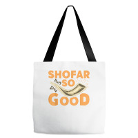 Shofar So Good Funny Rosh Hashanah Jewish Holiday Gift T Shirt Tote Bags | Artistshot