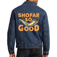 Shofar So Good Funny Rosh Hashanah Jewish Holiday Gift T Shirt Men Denim Jacket | Artistshot