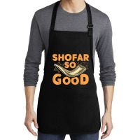 Shofar So Good Funny Rosh Hashanah Jewish Holiday Gift T Shirt Medium-length Apron | Artistshot