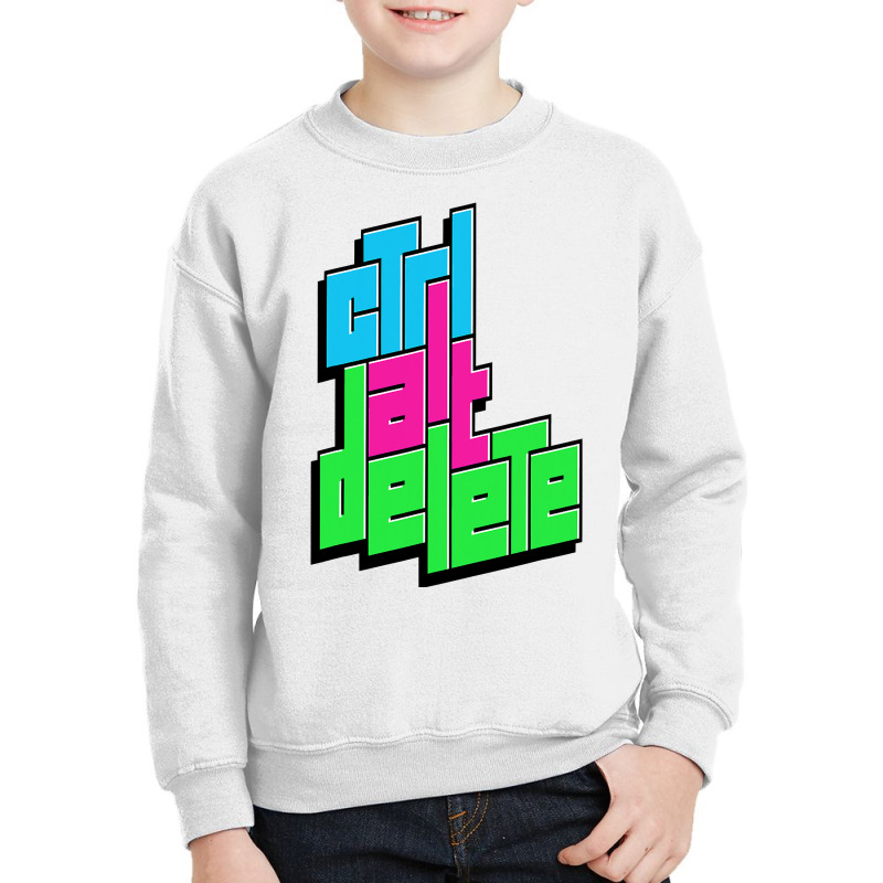 Funny Pc Nerd Ctrl Alt Del Tee  Control Alt Delete Youth Sweatshirt by AuturoMedero | Artistshot