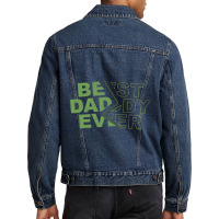 Family 365 Best Daddy Ever Fathers Day Gift For Men Men Denim Jacket | Artistshot