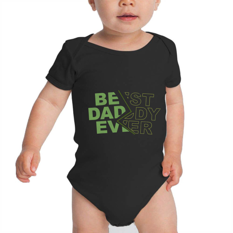 Family 365 Best Daddy Ever Fathers Day Gift For Men Baby Bodysuit | Artistshot