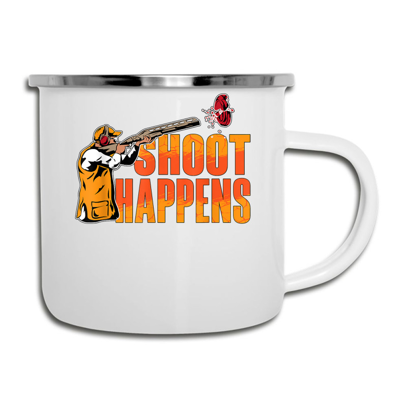 Shoot Happens Clay Pigeon Trap Shooting Sports Clay Shooting T Shirt Camper Cup | Artistshot