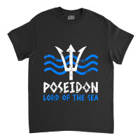 Poseidon Trident T Shirt Greek Gods Lord Of The Sea T-shirt Classic T-shirt | Artistshot