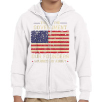 This Is The Government Our Founders Warned Us About Patriot T Shirt Youth Zipper Hoodie | Artistshot