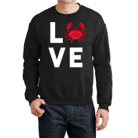 I Love Crabs Cute Crab Lover Crustacean Seafood Crab Crewneck Sweatshirt | Artistshot