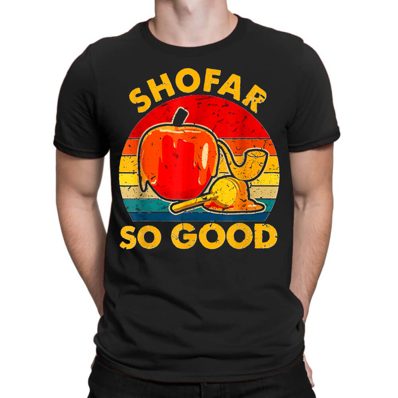 Shofar So Good Vintage Jewish Tee Rosh Hashanah T Shirt T-shirt | Artistshot