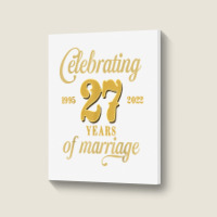 Celebrating 27 Years Of Marriage 27th Wedding Anniversary T Shirt Portrait Canvas Print | Artistshot