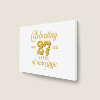 Celebrating 27 Years Of Marriage 27th Wedding Anniversary T Shirt Landscape Canvas Print | Artistshot