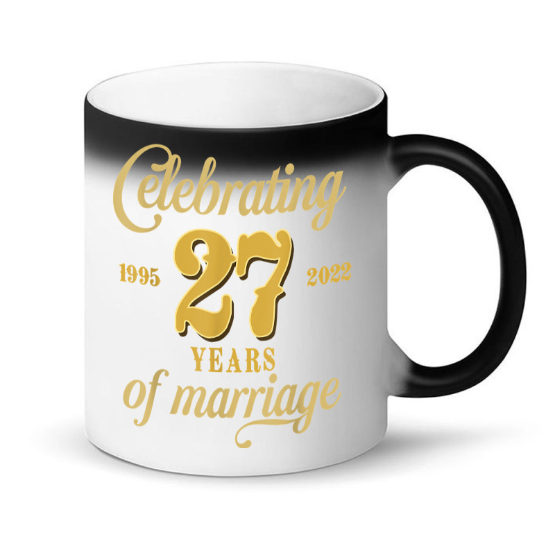 Celebrating 27 Years Of Marriage 27th Wedding Anniversary T Shirt Magic Mug by cm-arts | Artistshot