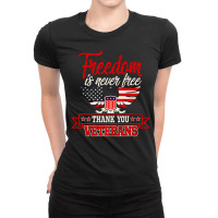 Freedom, Freedom Is Never Free Thank You Vaterans, Vaterans, Usa Art,  Ladies Fitted T-shirt | Artistshot