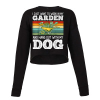 I Just Want To Work In My Garden And Hang Out Dogs Cropped Sweater | Artistshot