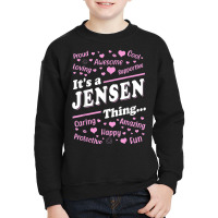 It's A Jensen Thing Proud Family Surname Jensen Youth Sweatshirt | Artistshot