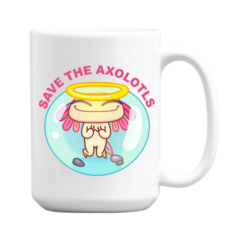 Save The Axolotls 15 Oz Coffee Mug | Artistshot