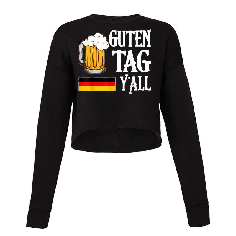 Guten Tag Y'all Oktoberfest Beer Festival Funny Cropped Sweater by MaryTMcgoffin | Artistshot