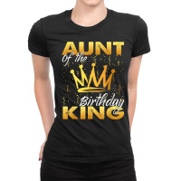 Aunt Of The Birthday King Men Crown Birthday Royal Theme Man T Shirt Ladies Fitted T-shirt | Artistshot