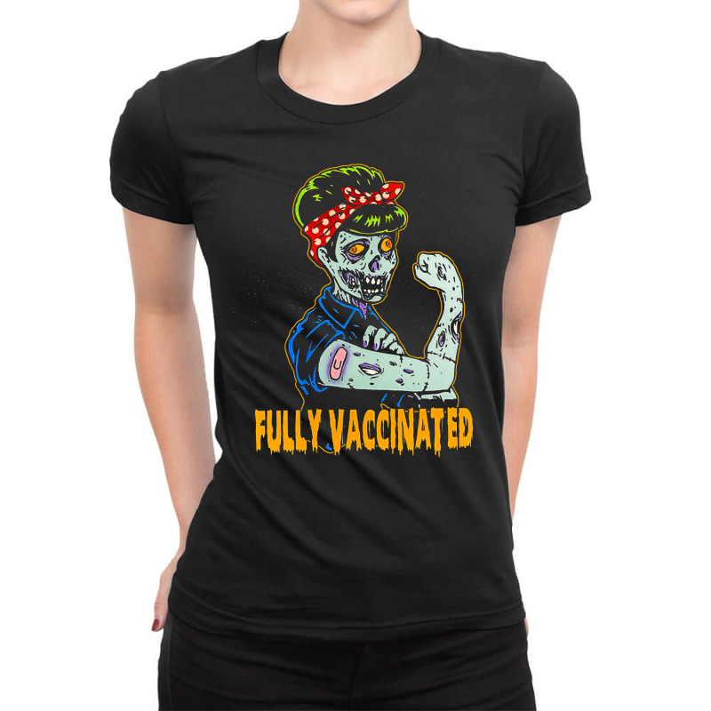 Fully Vaccinated, Vaccinated Zombie, Pro Vaccination Halloween, Fully  Ladies Fitted T-Shirt by cm-arts | Artistshot