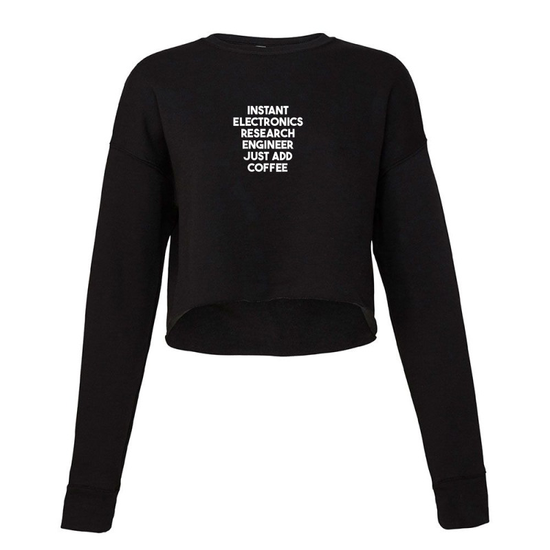 Instant Electronics Research Engineer Just Add Coffee Cropped Sweater by Lion | Artistshot