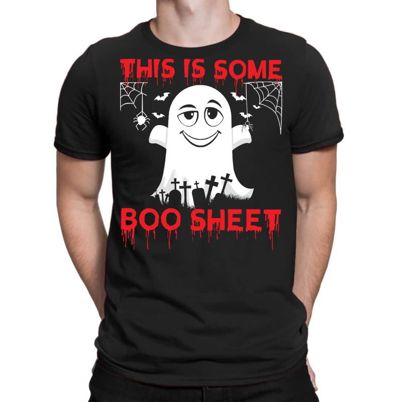 This Is Some Boo Sheet T  Shirt This Is Some Boo Sheet Funny Halloween T-shirt | Artistshot