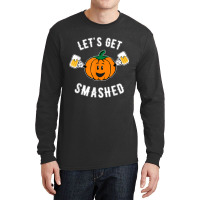 Let's Get Smashed Cute Pumpkin Beer T Shirt Long Sleeve Shirts | Artistshot