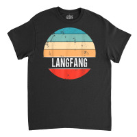 Langfang China City Trip Classic T-shirt | Artistshot