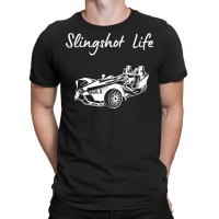 Slingshot Life T Shirt T-shirt | Artistshot