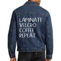 Laminate Velcro Coffee Repeat Funny Special Education Shirt Men Denim Jacket | Artistshot