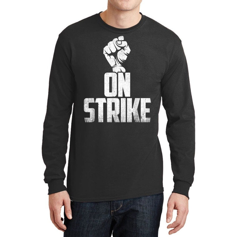 On Strike Solidarity Fist   Protest Union Worker Distressed T Shirt Long Sleeve Shirts | Artistshot