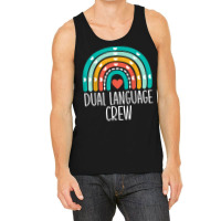 Dual Language Crew Rainbow Bilingual Teacher Dual Language T Shirt Tank Top | Artistshot