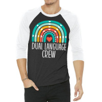 Dual Language Crew Rainbow Bilingual Teacher Dual Language T Shirt 3/4 Sleeve Shirt | Artistshot