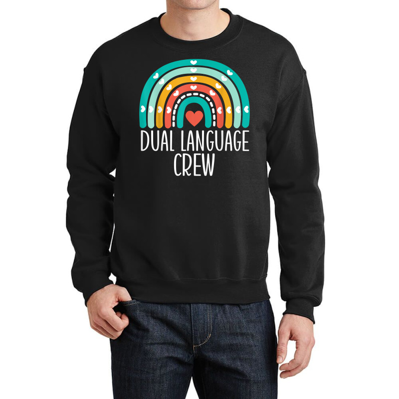 Dual Language Crew Rainbow Bilingual Teacher Dual Language T Shirt Crewneck Sweatshirt by cm-arts | Artistshot