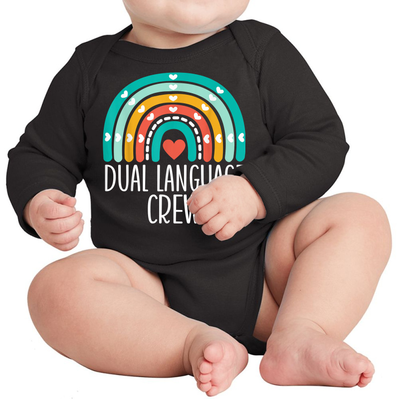 Dual Language Crew Rainbow Bilingual Teacher Dual Language T Shirt Long Sleeve Baby Bodysuit by cm-arts | Artistshot