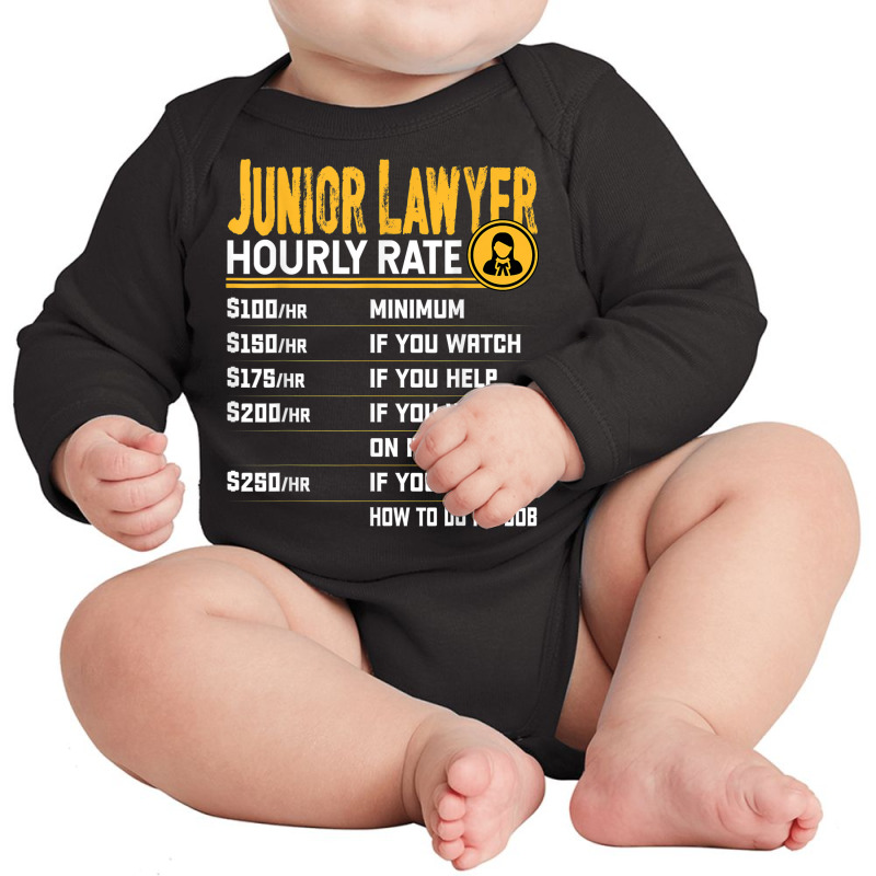 Junior Lawyer Law Solicitor Advocate Barrister Hourly Rate Long Sleeve Baby Bodysuit by Blimpie | Artistshot