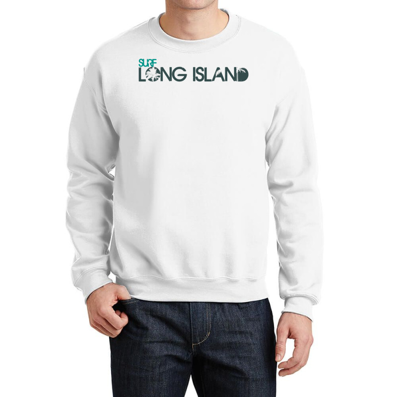 Surf Long Island, New York, Ny, Usa T Shirt   Montauk, Nyc Crewneck Sweatshirt by cm-arts | Artistshot