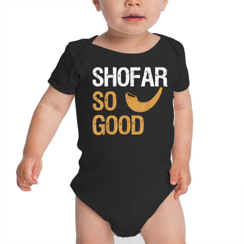 Shofar So Good Rosh Hashanah Funny Jewish Gift Shirt T Shirt Baby Bodysuit | Artistshot