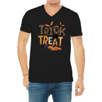 Trick Or Treat T  Shirt Funny Trick Or Treat Cute Halloween Pumpkin Co V-neck Tee | Artistshot