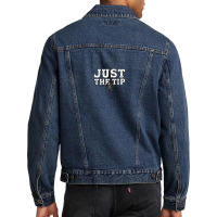 Just The Tip   Axe Throwing Hatchet Thrower Men Denim Jacket | Artistshot