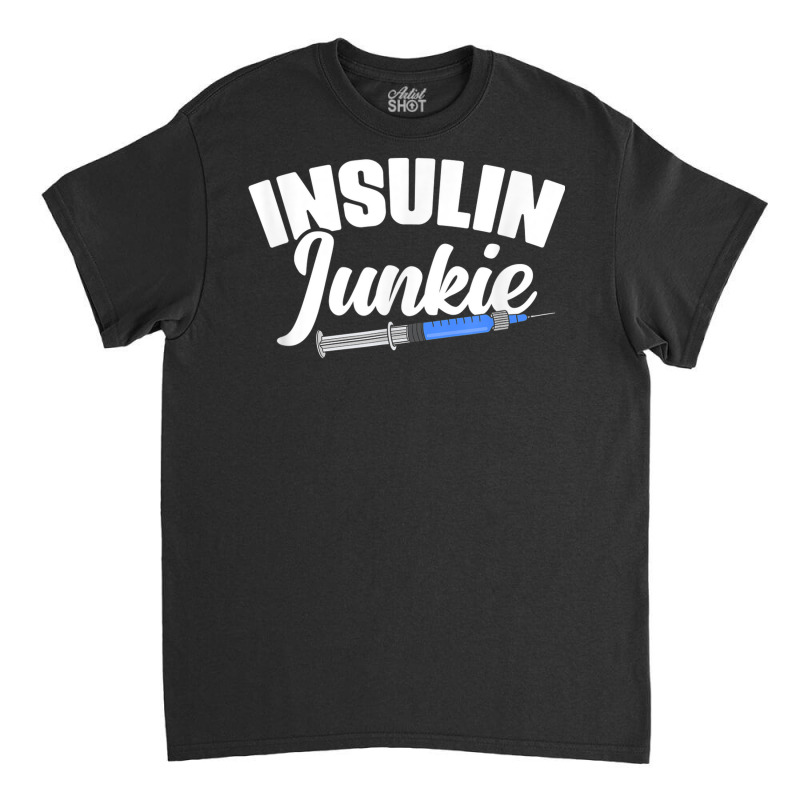 Insulin Diabetes Warrior Support Diabetic Diabetes Awareness Classic T-shirt by Swiss | Artistshot