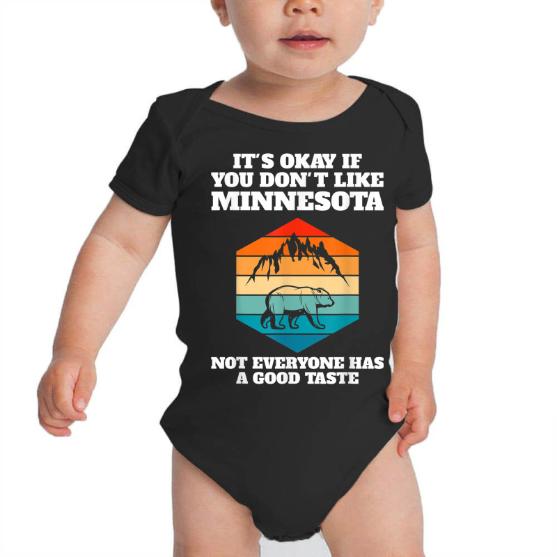 It's Okay You Like Minnesota Minnesota State Minnesota Baby Bodysuit | Artistshot