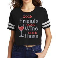 Good Friends Good Wine Good Times Bling Rhinestone T Shirt Scorecard Crop Tee | Artistshot