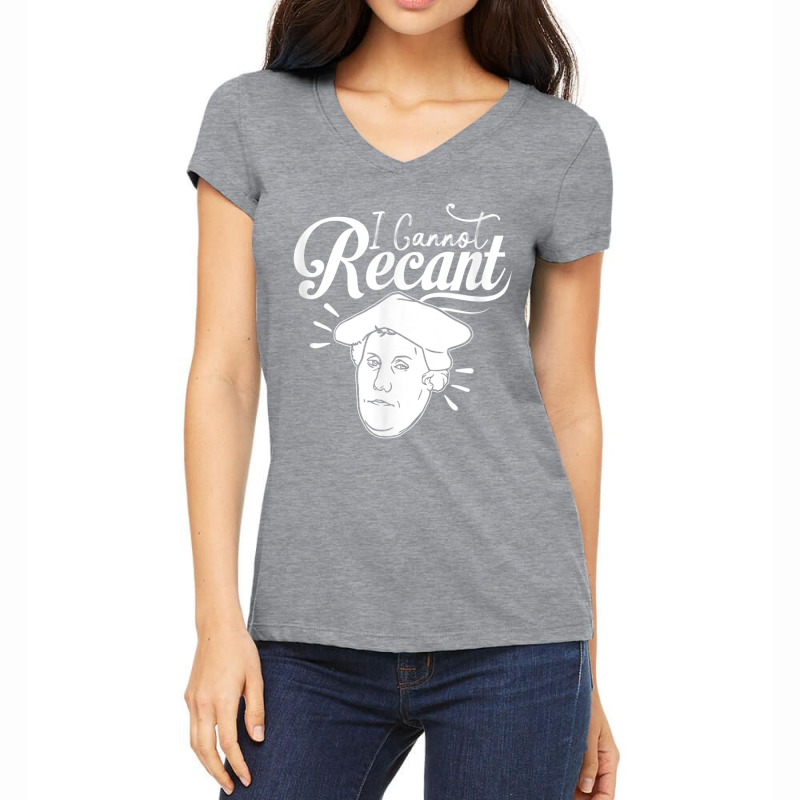 Funny I Cannot Recant Martin Luther T Shirt Women's V-Neck T-Shirt by cm-arts | Artistshot