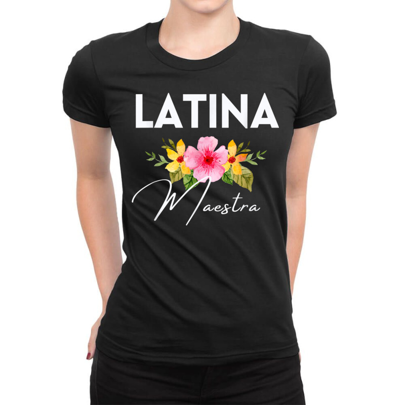 Latina Teacher Maestra Educated & Latino Teachers Women Ladies Fitted T-Shirt by Blimpie | Artistshot