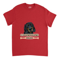 Coonhound Mom   Black And Tan Coonhound Mom Classic T-shirt | Artistshot