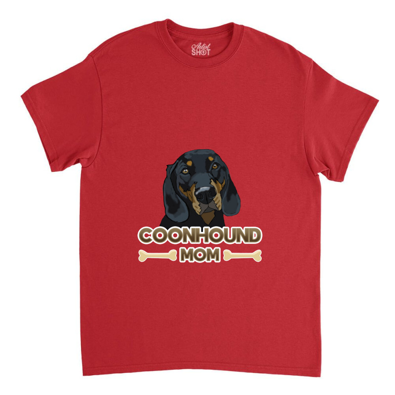 Coonhound Mom   Black And Tan Coonhound Mom Classic T-shirt by noranajas | Artistshot