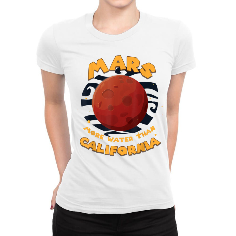 Nerd T Shirt, Mars, More Water Than California, Zany Brainy Ladies Fitted T-Shirt by cm-arts | Artistshot