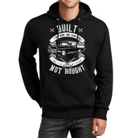 Built Not Bought   More Time Than Money T Shirt Unisex Hoodie | Artistshot